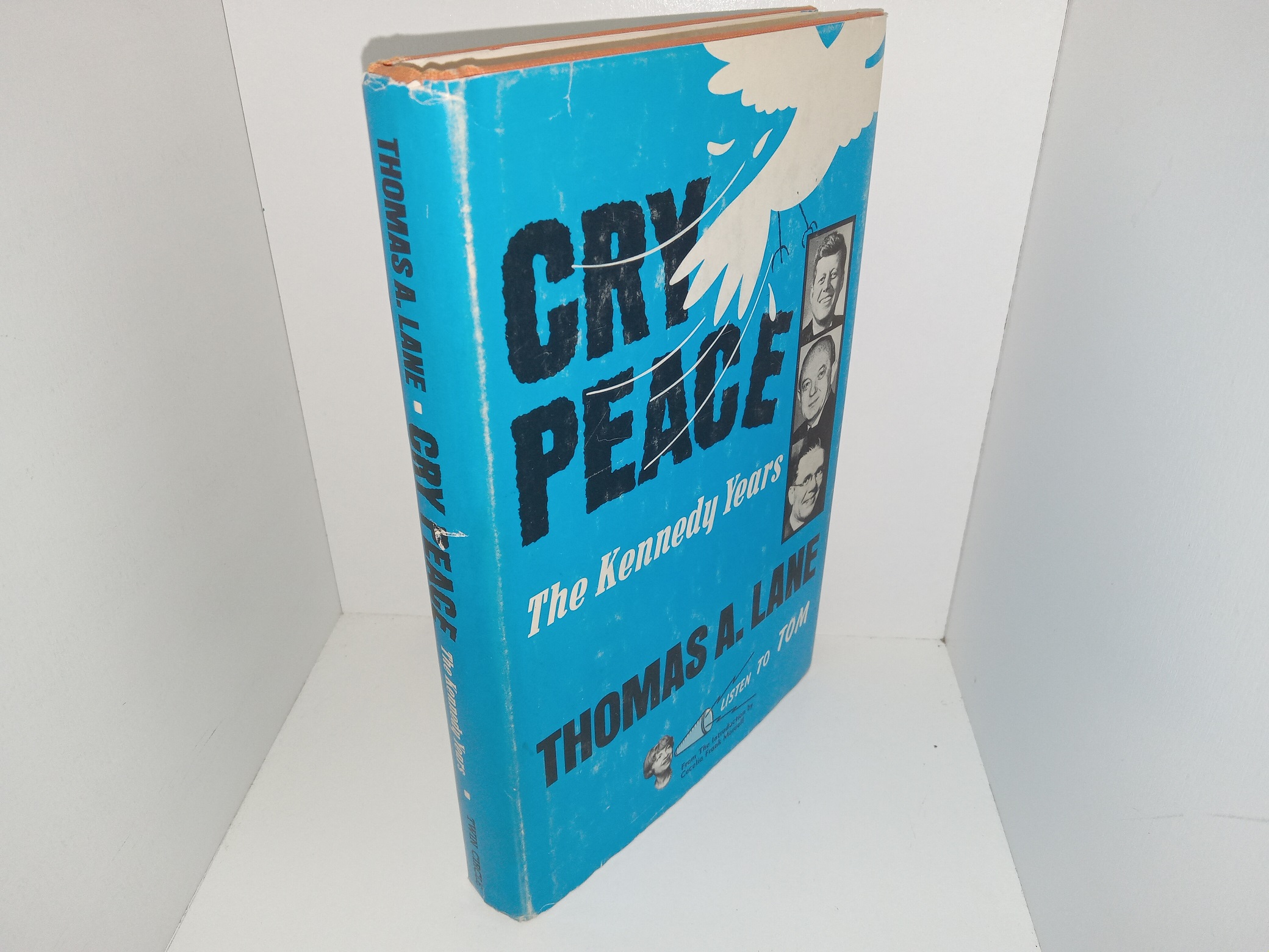 Cry Peace: The Kennedy Years (Signed & Inscribed) (1969) ~ by Thomas A. Lane