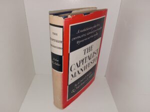 The Capitalist Manifesto: A Revolutionary Plan for a Capitalistic Distribution of Wealth—to Preserve our Free Society (1958) ~ by Louis O. Kelso, and Mortumer J. Adler