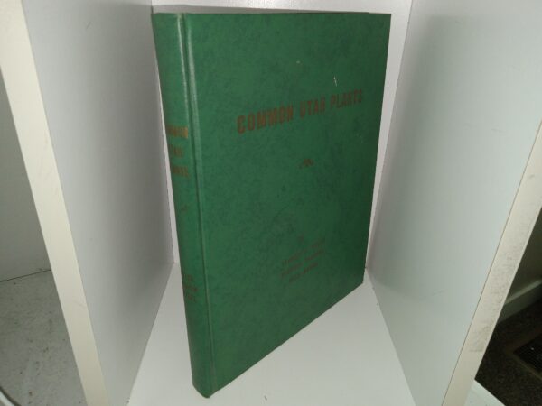 Common Utah Plants (1965) ~ by Stanley L. Welsh, Michael Treshow, and Glen Moore