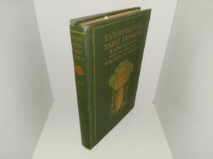 Everybody’s Saint Francis (1920) ~ by Maurice Francis Egan