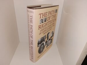 The Path of the Righteous: Gentile Rescuers of Jews During the Holocaust (1993) ~ by Mordecai Paldiel