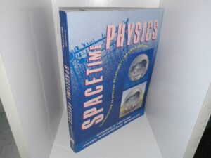 Spacetime Physics (2nd Edition) (1997) ~ by Edwin F. Taylor, and John Archibald Wheeler