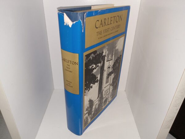 Carleton: The First Century (1966) ~ by Leal A. Headley, and Merrill E. Jarchow