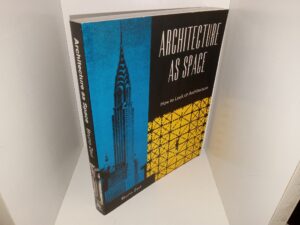 Architecture as Space: How to Look at Architecture (1993) ~ by Bruno Zevi