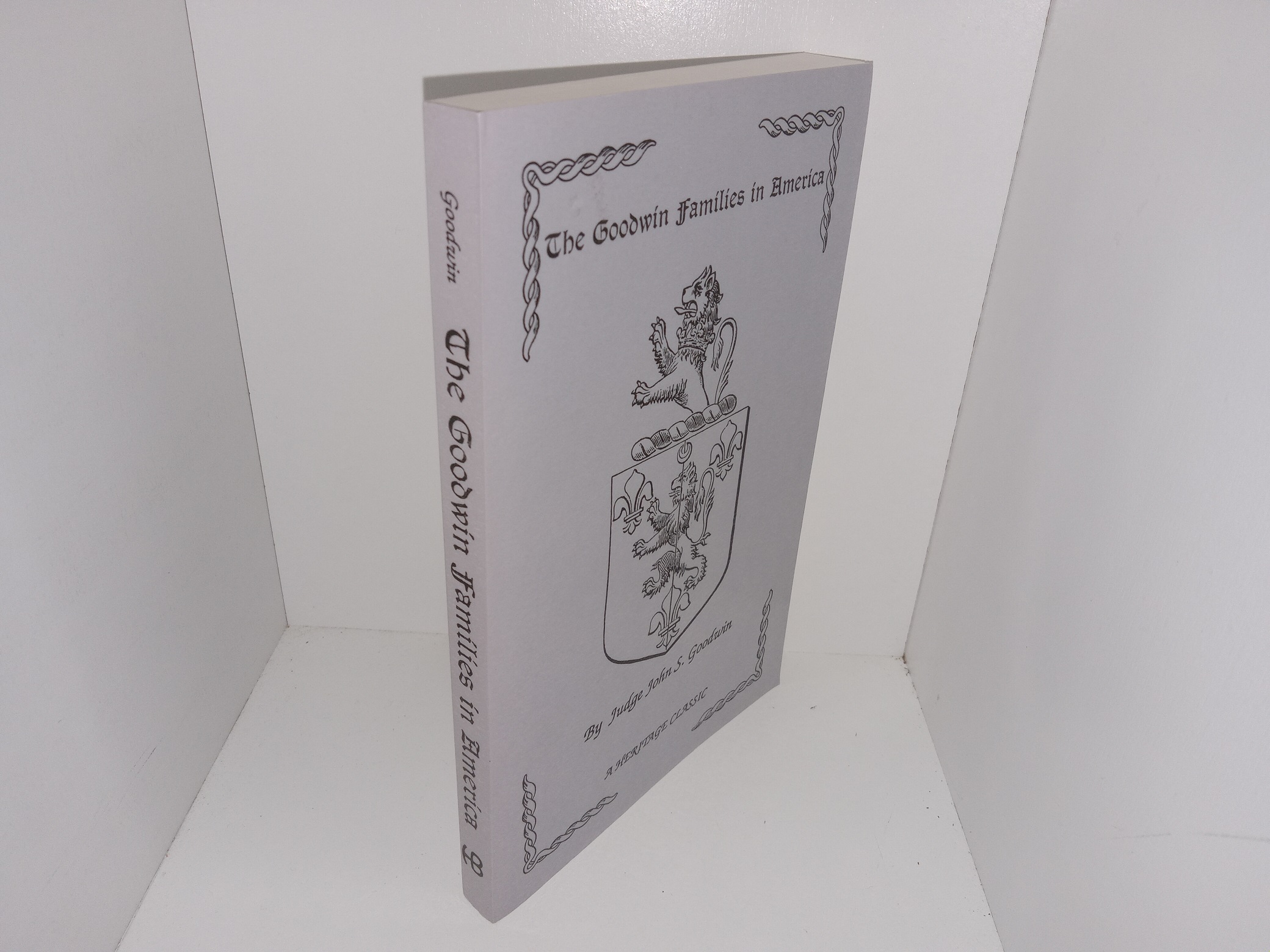The Goodwin Families in America (1995) ~ by Judge John S. Goodwin