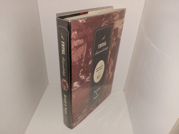 A Fatal Friendship: Alexander Hamilton and Aaron Burr (1998) ~ by Arnold A. Rogow