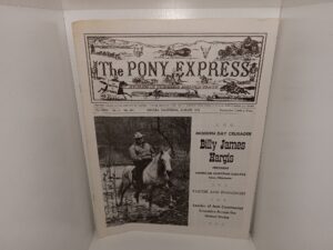 The Pony Express: Vol. 40, No. 3, No. 471, Sonora, California, August, 1973 (Newsletter) (1973)