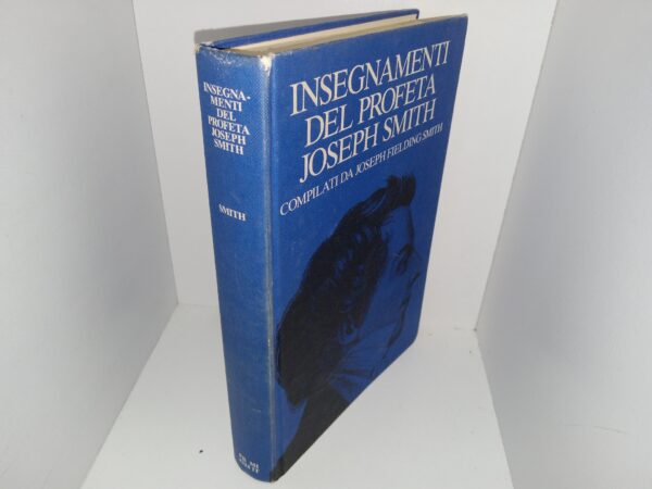 Insegnamenti del Profeta Joseph Smith (Italian: Teachings of the Prophet Joseph Smith) (1990) ~ Compiled by Joseph Fielding Smith