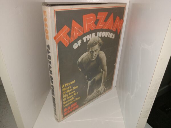 Tarzan of the Movies: A Pictorial History Of More Than Fifty Years Of Edgar Rice Burroughs’ Legendary Hero (1968) ~ by Gabe Essoe
