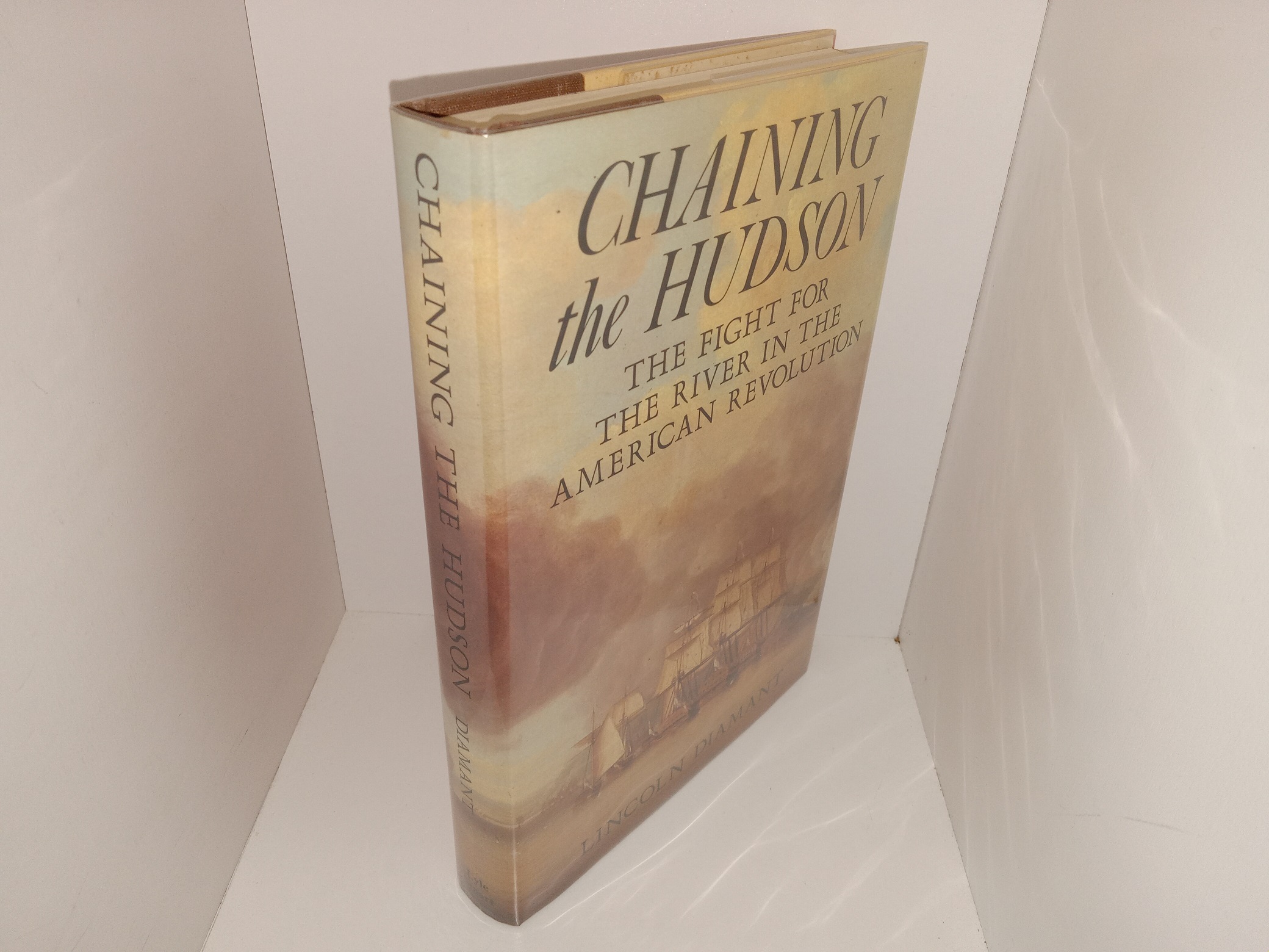 Chaining the Hudson: The Fight for the River in the American Revolution (1989) ~ by Lincoln Diamant
