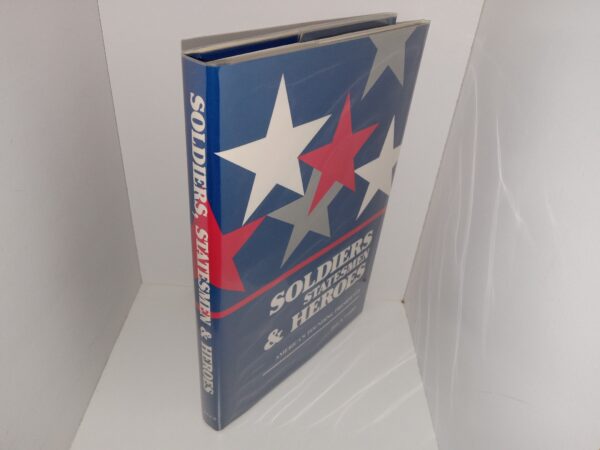 Soldiers, Statesmen, & Heroes: America’s Founding Presidents (1990) ~ by Jay A. Parry