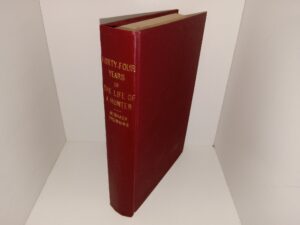 Fourty-Four Years of The Life of a Hunter: Being Reminiscences of Meshach Browning (1942) ~ by Meshach Browning