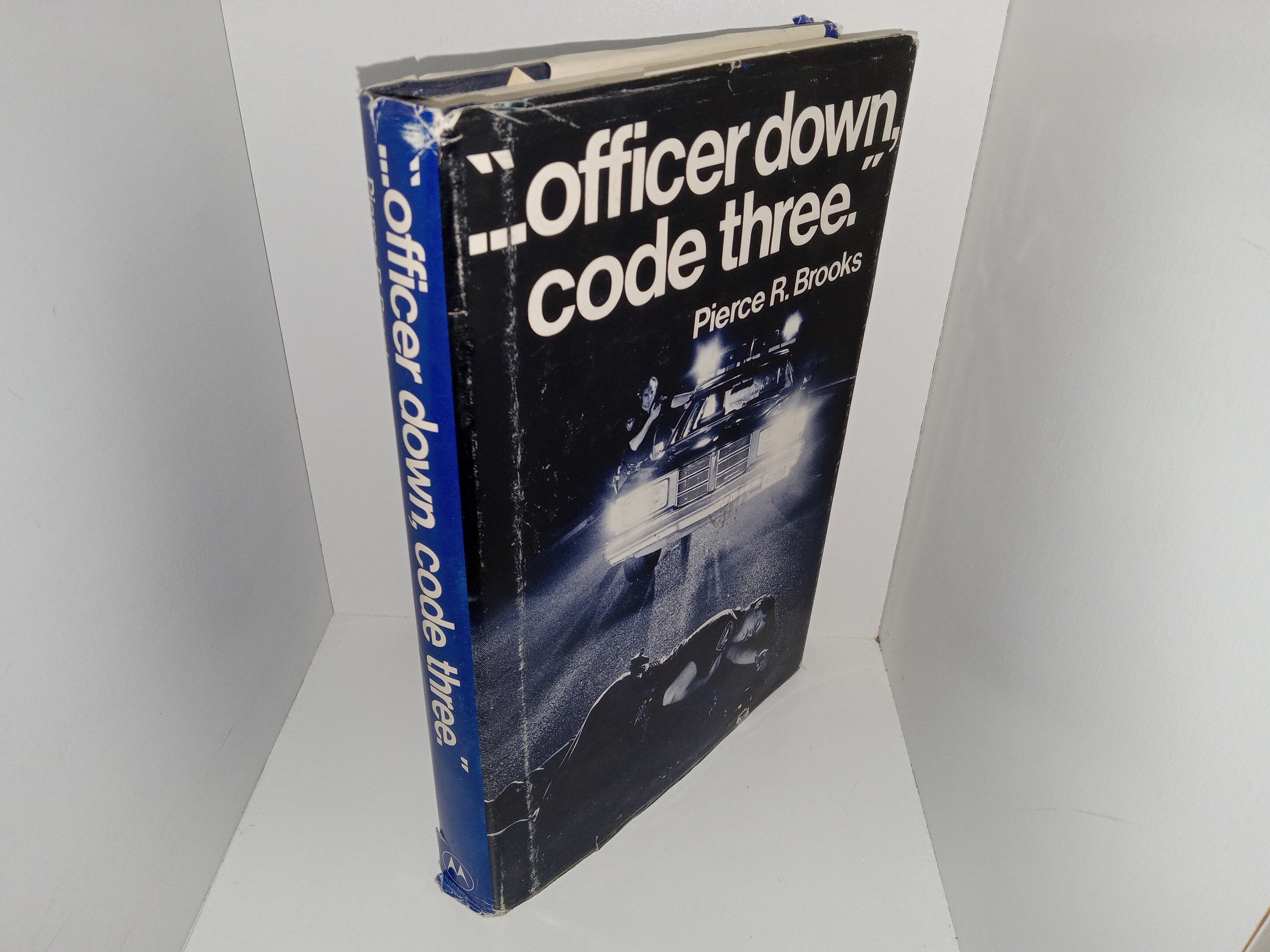 “…Officer Down, Code Three.” (1978) ~ by Pierce R. Brooks