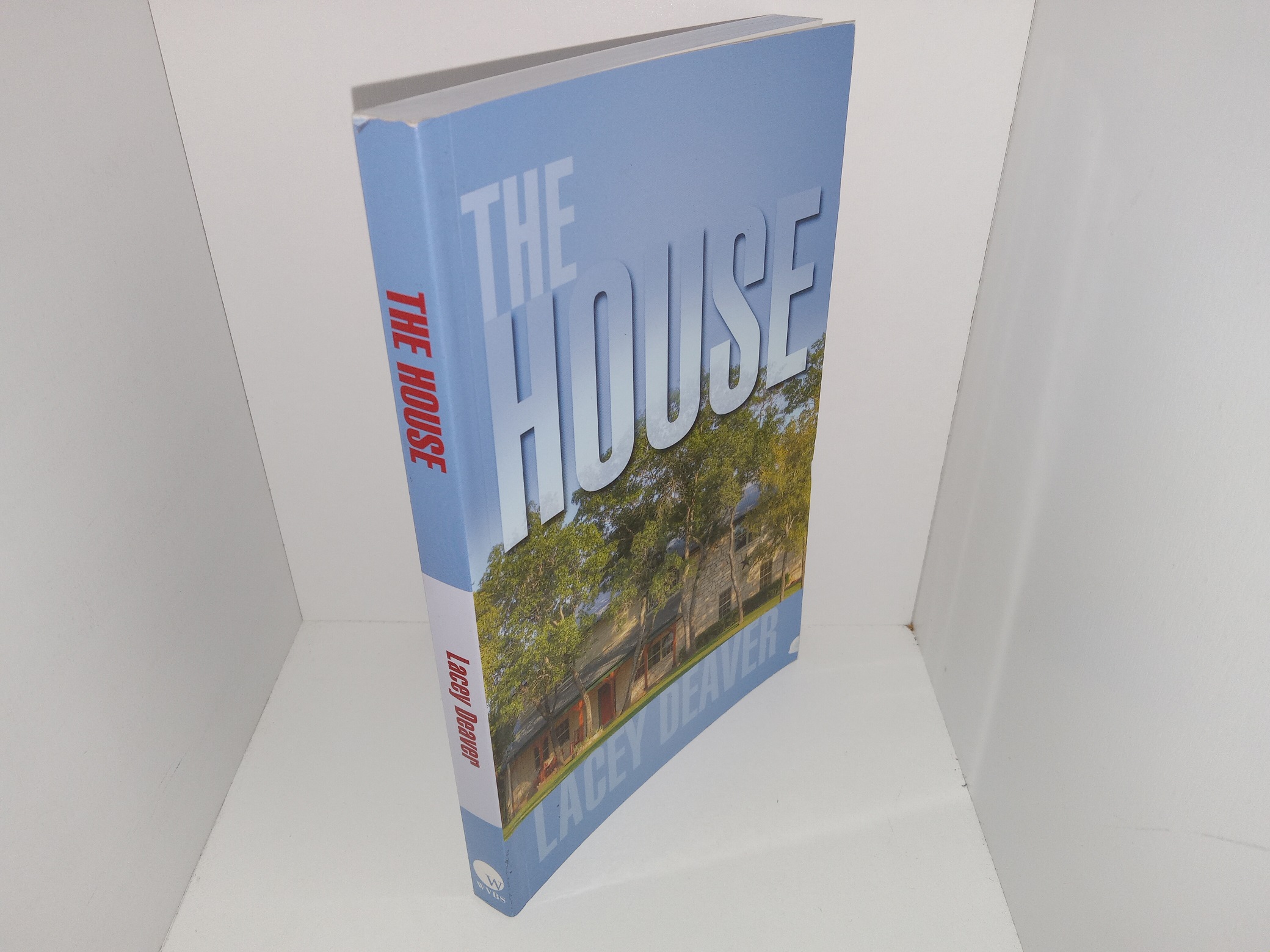 The House (2013) ~ by Lacey Deaver