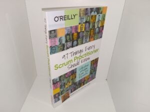 97 Things Every Scrum Practitioner Should Know: Collective Wisdom from the Experts (2020) ~ by Gunther Verheyen