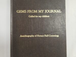 Gems From My Journal:: Culled for my children, Autobiography of Horace Hall Cummings (1982, Hardcover, Faux Leather)