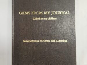 Gems From My Journal:: Culled for my children, Autobiography of Horace Hall Cummings (1982, Hardcover, Faux Leather)