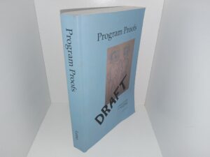 Program Proofs: Draft (Manuscript KRML 256, 16August, 2020) (2020) ~ by K. Rustan M. Leino