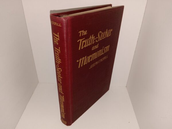 The Truth-Seeker and Mormonism (Signed & Inscribed by Oscar W. McConkie, Jr.) (1946) ~ by Dr. Joseph F. Merrill