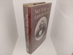 No Toil Nor Labor Fear: The Story of William Clayton (Signed) (2002) ~ by James B. Allen