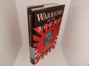Warriors of the Rising Sun: A History of the Japanese Military (1997) ~ by Robert B. Edgerton