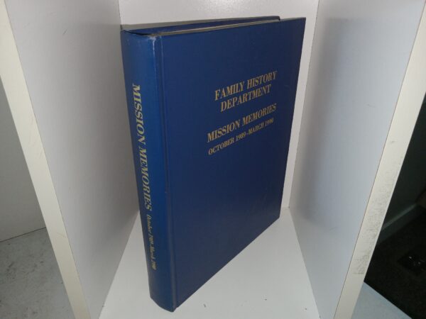 Mission Memories: October 1989-March 1990 (Unknown Publishing Date) ~ Edited by Barney and Ginna Green