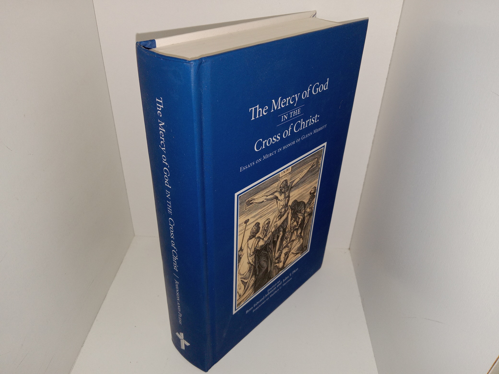 The Mercy of God in the Cross of Christ: Essays on Mercy in Honor of Glenn Merritt (2016) ~ Edited by Ross Edward Johnson, and John T. Pless