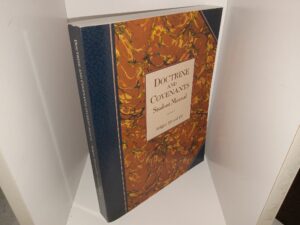 Doctrine and Covenants Student Manual: Religion 324 and 325 (2002)