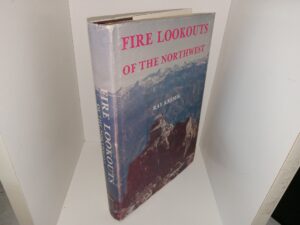 Fire Lookouts of the Northwest (1984) ~ by Ray Kresek