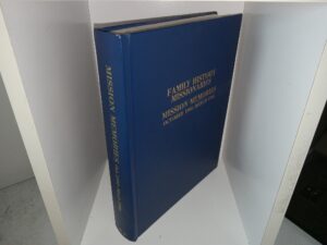 Family History Missionaries: Mission Memories, October 1993-March 1994 (1994) ~ Edited by Le Roy V. Holladay, and Donna E. Holladay