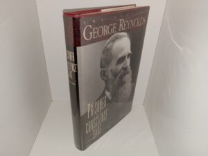 Prisoner for Conscience’ Sake: The Life of George Reynolds (Signed by the Author) (1992) ~ by Bruce A. Van Orden