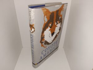 Coyote America: A Natural & Supernatural History (2016) ~ by Dan Flores