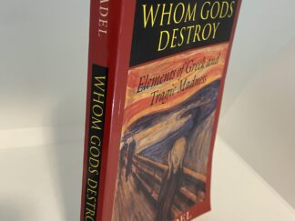 Whom Gods Destroy (1995) By Ruth Padel