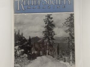 Relief Society Magazine Vol 32 No. 6 June, 1945. Owned by Elder Joseph Merrill