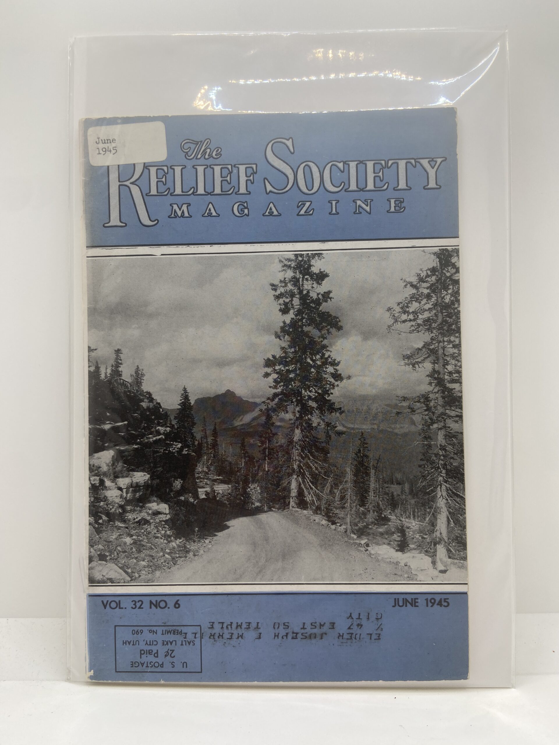 Relief Society Magazine Vol 32 No. 6 June, 1945. Owned by Elder Joseph Merrill