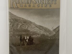 Relief Society Magazine Vol 31 No. 4 April, 1944. Owned by Elder Joseph Merrill