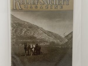 Relief Society Magazine Vol 31 No. 4 April, 1944. Owned by Elder Joseph Merrill