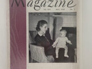 Relief Society Magazine Vol XXV No. 5 May, 1938. Owned by Mrs. Joseph Merrill