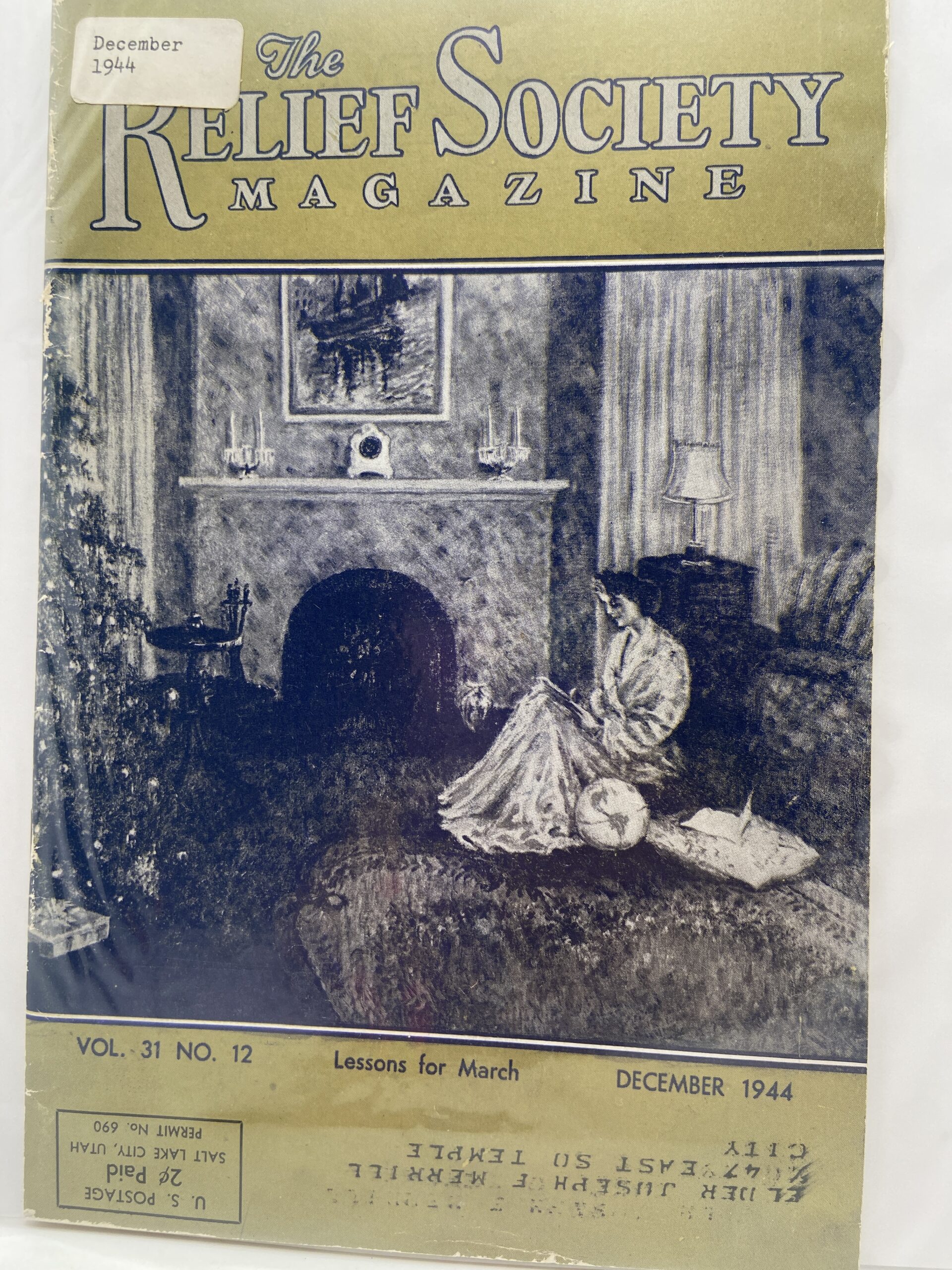 Relief Society Magazine Vol 31 No. 12 December, 1944. Owned by Elder Joseph Merrill