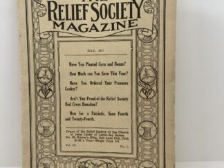 Relief Society Magazine Vol IV No 7 July, 1917.