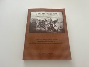2001 — Tell My Story,Too – A Collection of Biographical Sketches of Pioneers and Rescuers of the Willie, Martin, Hodgett, Hunt Companies 1856 — Jolene S. Allphin