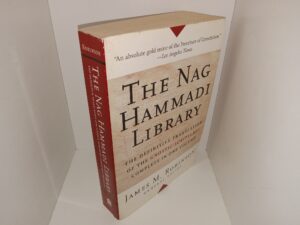 The Nag Hammadi Library: The Definitive Translation of the Gnostic Scriptures Complete in One Volume (1990) ~ Edited by James M. Robinson