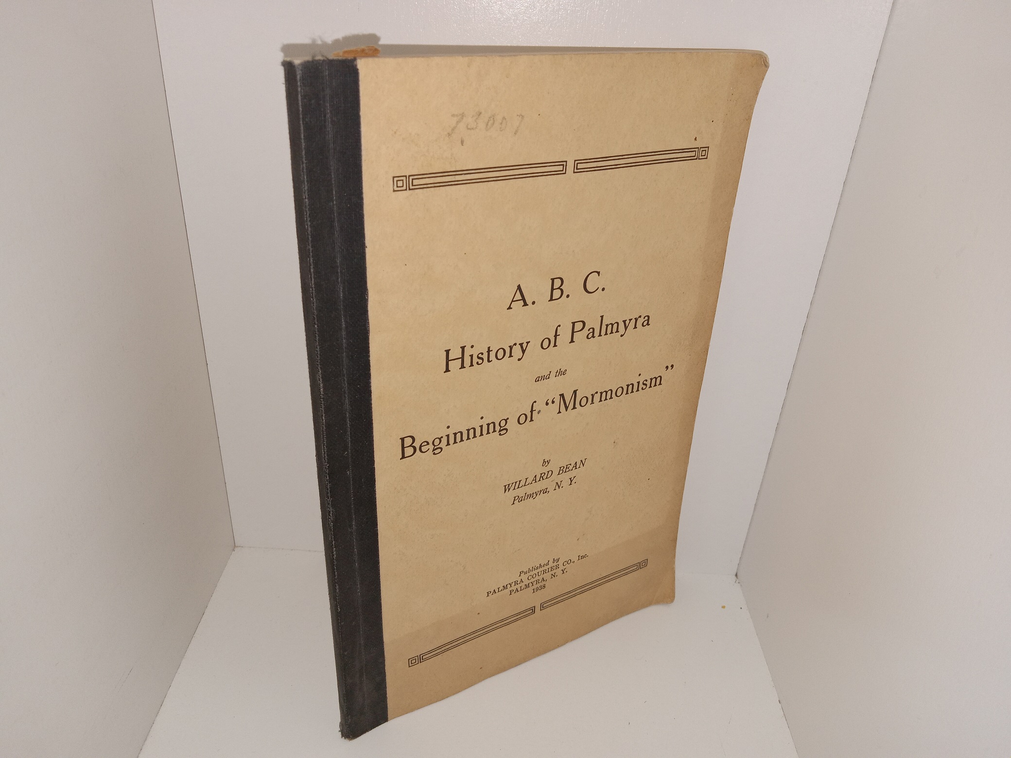 A. B. C. History of Palmyra and the Beginning of "Mormonism" (1938