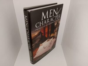 Men of Character: Profiles of 100 Prominent LDS Men (2015) ~ by Lloyd D. Newell, Susan Easton Black, and Mary Jane Woodger