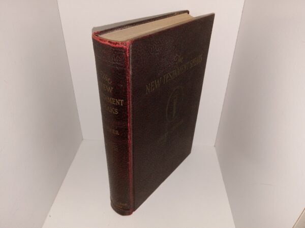 The New Testament Speaks (1937) ~ by Obert C. Tanner