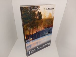 The Journey (2008) ~ by J. Adams
