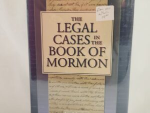 The Legal Cases in the Book of Mormon (2008, Hardcover w/ dust cover, like new in plastic)