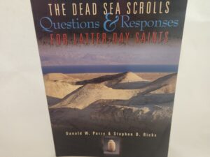 The Dead Sea Scrolls:: Questions & Responses for Latter-day Saints (2000, Paperback)