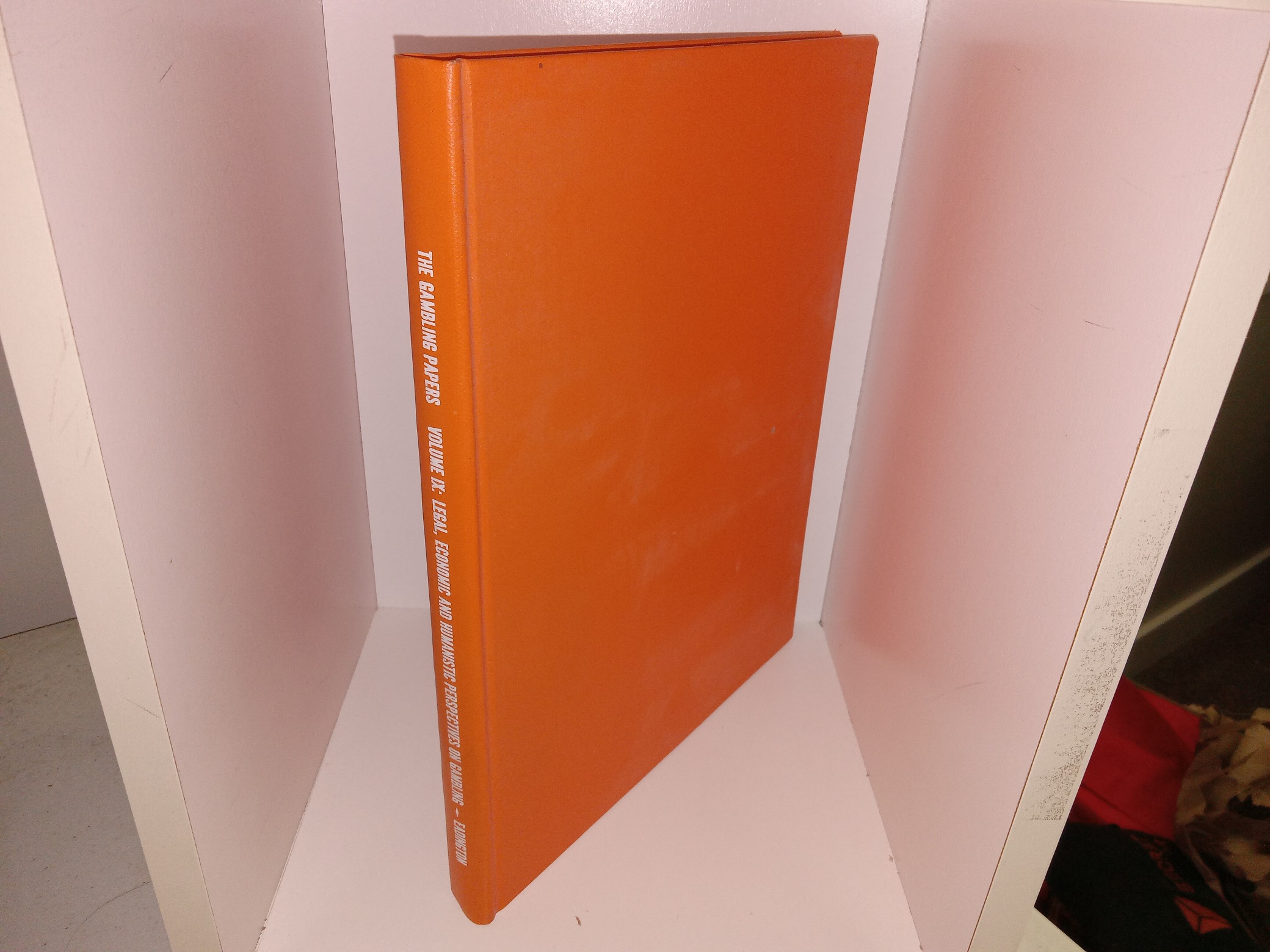 The Gambling Papers: Vol. 9: Legal, Economic and Humanistic Perspectives on Gambling (1982) ~ Edited by William R. Eadington