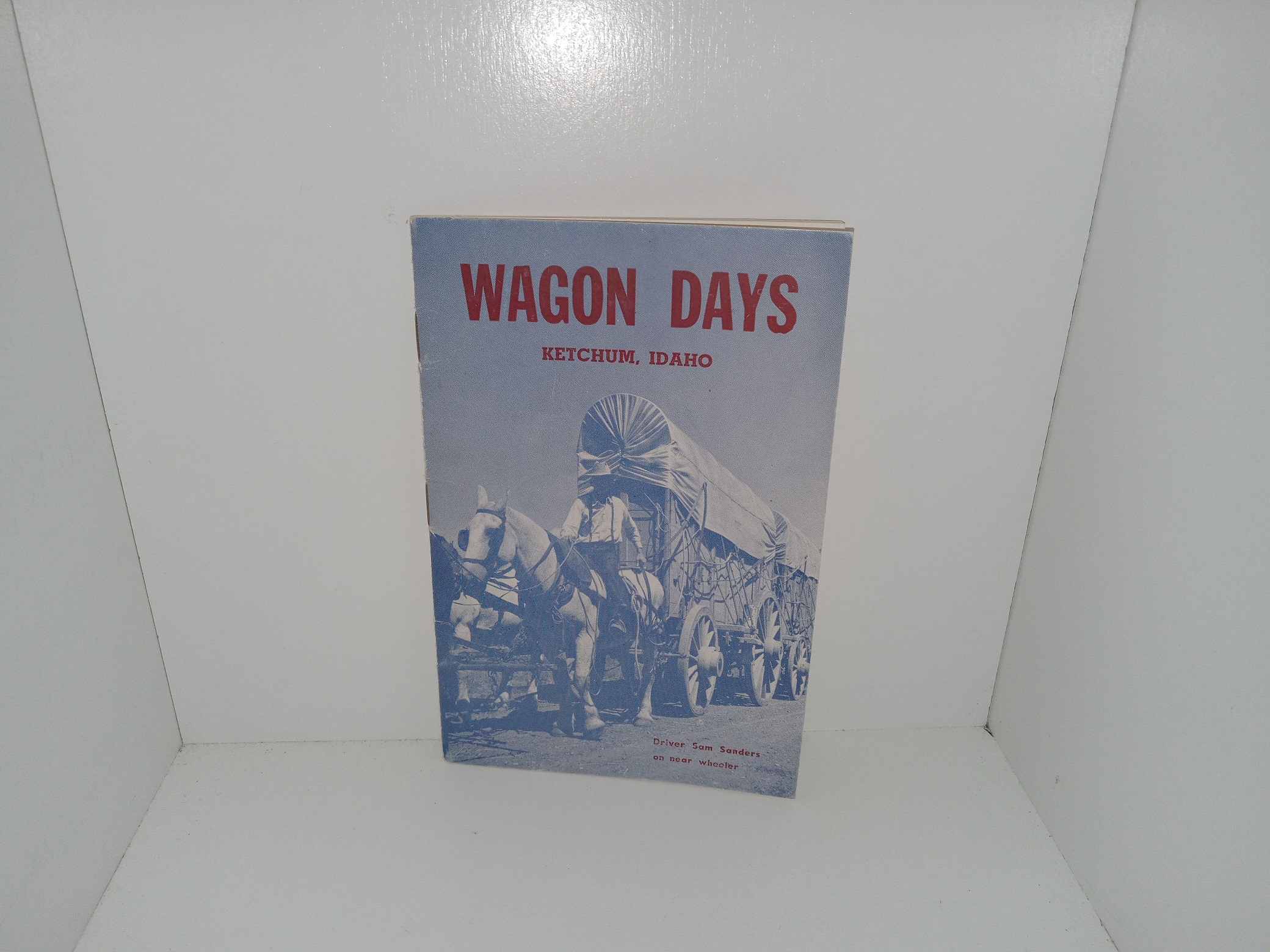 Wagon Days: Ketchum, Idaho (1959) ~ Compiled and Edited by Agnes Barry, and Margaret Doyle